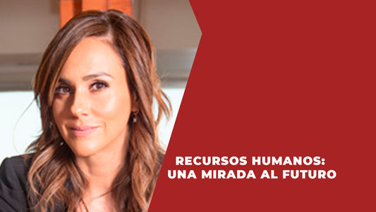 Recursos Humanos: Una Mirada al Futuro.